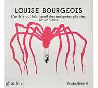 Louise Bourgeois: L'artiste qui fabriquait des araignées géantes (et s'en fichait)