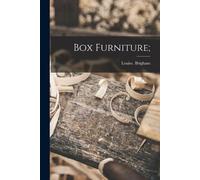 Louise Brigham Box Furniture; (Tascabile)