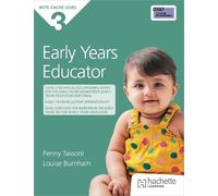 Louise Burnham Penny Tassoni NCFE CACHE Level 3 Early Years Educator (Tascabile)