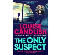 Louise Candlish The Only Suspect (Copertina rigida)