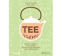 Louise Cheadle TEE: Sorten, Anbau, Geschichte, Zubereitung, (Copertina rigida)