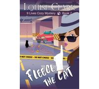 Louise Clark Fleece the Cat (Tascabile) 9 Lives Cozy Mystery