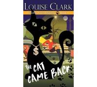 Louise Clark The Cat Came Back (Copertina rigida) 9 Lives Cozy Mystery