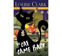 Louise Clark The Cat Came Back (Tascabile) 9 Lives Cozy Mystery