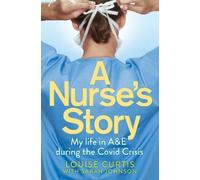 Louise Curtis A Nurse's Story (Tascabile)