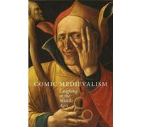 Louise D'Arcens Comic Medievalism (Tascabile) Medievalism