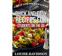 Louise Davidson Cheap and Wicked Good: Quick and Easy Recipes for S (Tascabile)