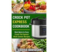 Louise Davidson Crock Pot Express Cookbook (Tascabile)