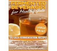 Louise Davidson Fermented Beverages for Healthy Guts Large Print (Tascabile)