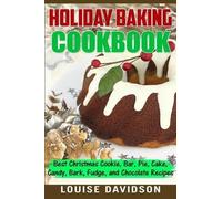 Louise Davidson Holiday Baking Cookbook (Tascabile)