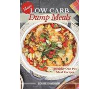 Louise Davidson More Low Carb Dump Meals (Tascabile)