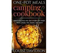 Louise Davidson One-Pot Meals - Camping Cookbook - Easy Dutch Oven C (Tascabile)