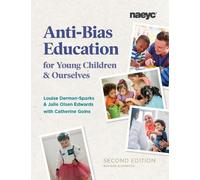 Louise Derman-Spark Anti-Bias Education for Young Children and Ours (Tascabile)