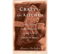 Louise DeSalvo Crazy in the Kitchen (Tascabile)