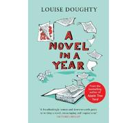 Louise Doughty A Novel in a Year (Tascabile)