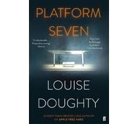 Louise Doughty Platform Seven (Tascabile)