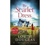Louise Douglas The Scarlet Dress (Tascabile)