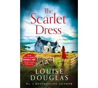 Louise Douglas The Scarlet Dress (Tascabile)