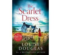 Louise Douglas The Scarlet Dress (Tascabile)
