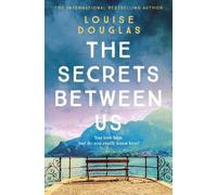 Louise Douglas The Secrets Between Us (Tascabile)