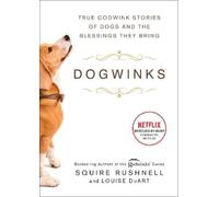 Louise DuArt SQuire Rushnell Dogwinks (Copertina rigida) Godwink Series