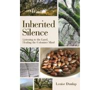 Louise Dunlap Inherited Silence (Copertina rigida)