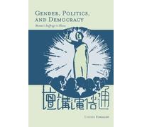 Louise Edwards Gender, Politics, and Democracy (Copertina rigida)