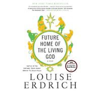 Louise Erdrich Future Home of the Living God (Tascabile)