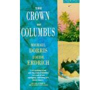 Louise Erdrich Michael Dorris The Crown of Columbus (Tascabile)