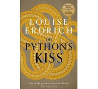 Louise Erdrich Python's Kiss (Copertina rigida)