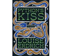 Louise Erdrich Python's Kiss (Copertina rigida)