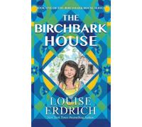 Louise Erdrich The Birchbark House (Copertina rigida)