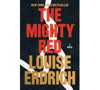 Louise Erdrich The Mighty Red (Tascabile)