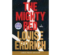 Louise Erdrich The Mighty Red (Tascabile)