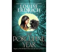 Louise Erdrich The Porcupine Year (Copertina rigida) Birchbark House