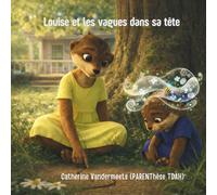 Louise et les vagues dans sa tête
