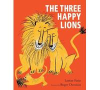 Louise Fatio The Three Happy Lions (Copertina rigida) Happy Lion