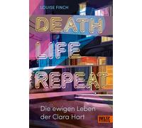 Louise Finch Annabelle von Death. Life. Repeat.: Die ewigen (Copertina rigida)