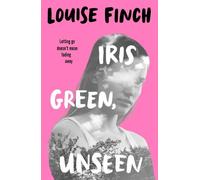 Louise Finch Iris Green, Unseen (Tascabile)
