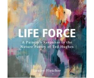 Louise Fletcher Life Force (Copertina rigida)