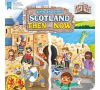 Louise Forshaw Little Explorers: Scotland Then and Now (Lift (Libro di cartone)