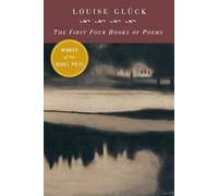 Louise Gluck First Four Books of Poems (Tascabile)