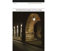 Louise Glück Faithful and Virtuous Night (Tascabile)