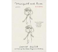 Louise Glück Marigold and Rose (Tascabile)