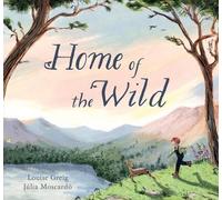 Louise Greig Home of the Wild (Copertina rigida)