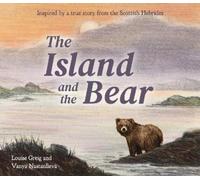 Louise Greig The Island and the Bear (Tascabile) Picture Kelpies