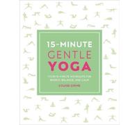 Louise Grime 15-Minute Gentle Yoga (Tascabile) 15 Minute Fitness