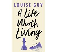 Louise Guy A Life Worth Living (Tascabile)