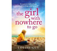 Louise Guy The Girl With Nowhere To Go (Tascabile)