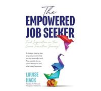 Louise Hack The Empowered Job Seeker (Copertina rigida)